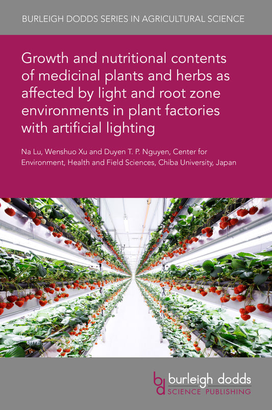 Growth and nutritional contents of medicinal plants and herbs as affected by light and root zone environments in plant factories with artificial lighting