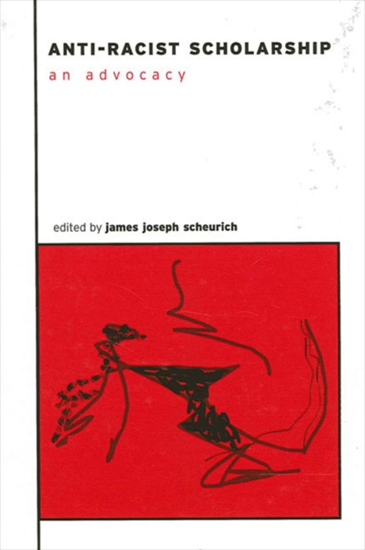 Cover image for Anti-Racist Scholarship ISBN 9780791453605