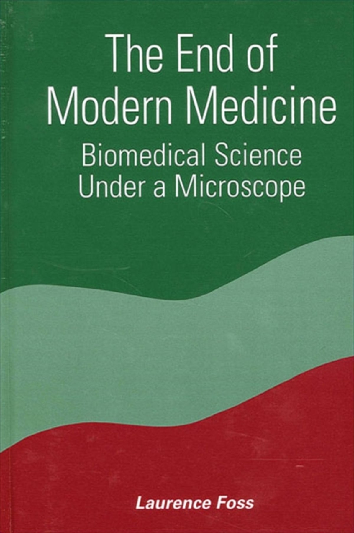 Cover image for The End of Modern Medicine ISBN 9780791451298