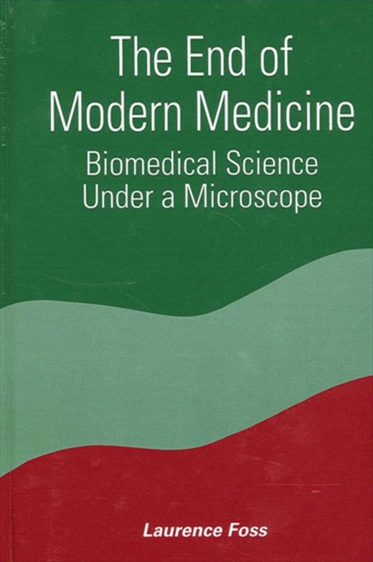 The End of Modern Medicine