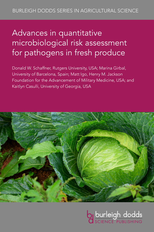Advances in quantitative microbiological risk assessment for pathogens in fresh produce