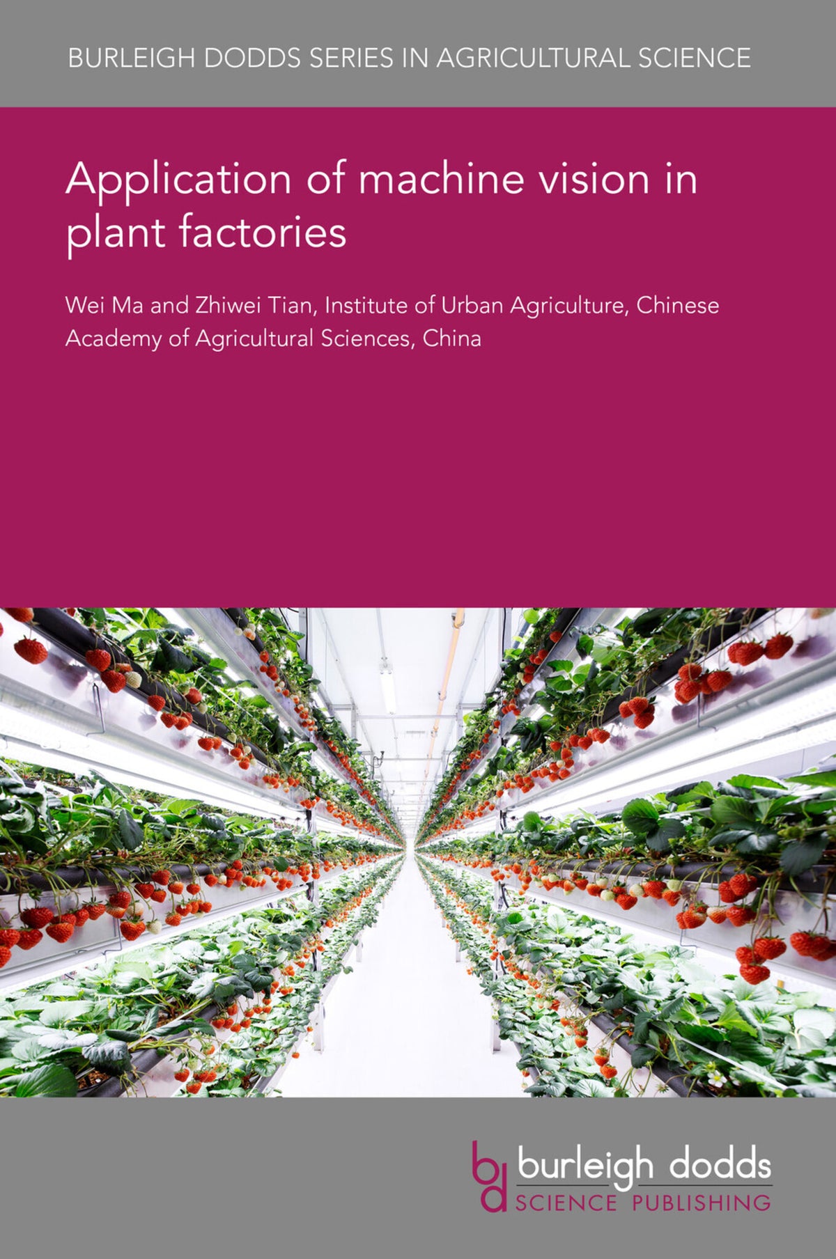 Cover image for Application of machine vision in plant factories ISBN 9781801469449