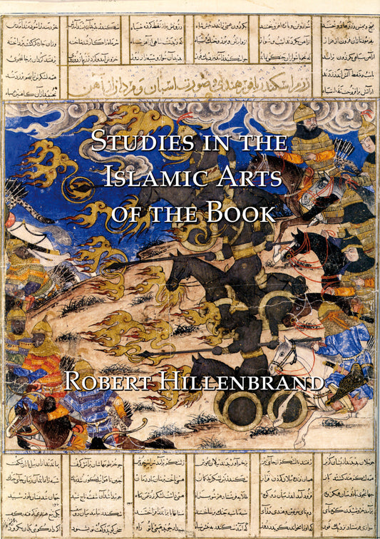 Studies in the Islamic Arts of the Book