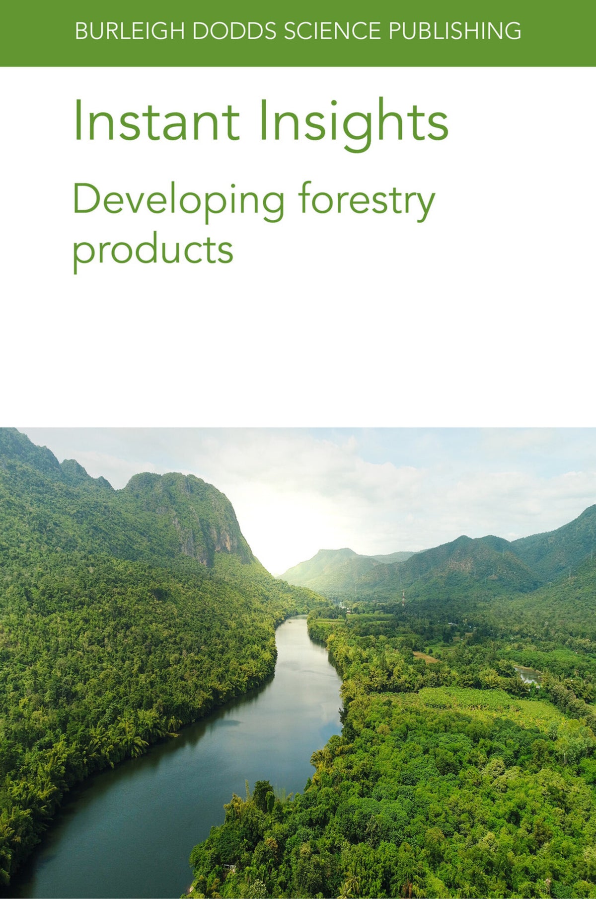 Cover image for Instant Insights: Developing forestry products ISBN 9781801461641
