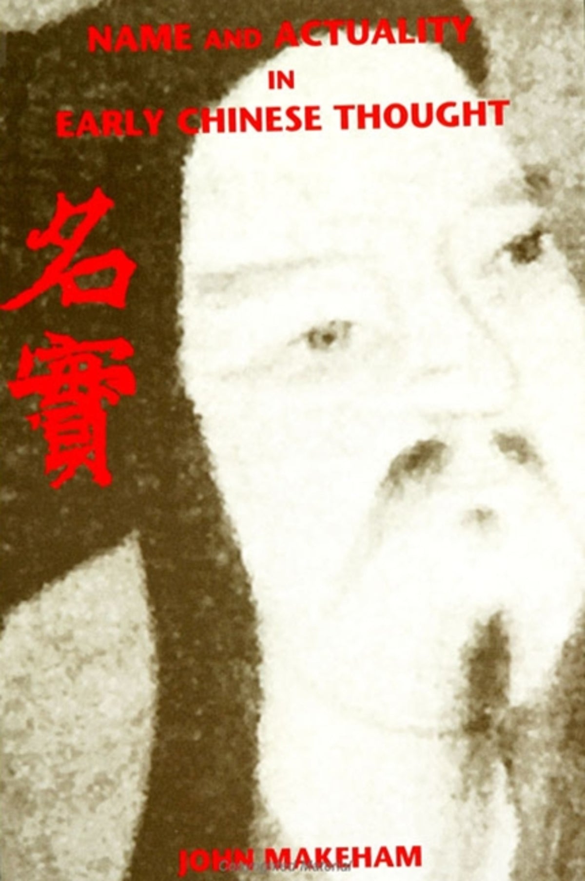 Cover image for Name and Actuality in Early Chinese Thought ISBN 9780791419847