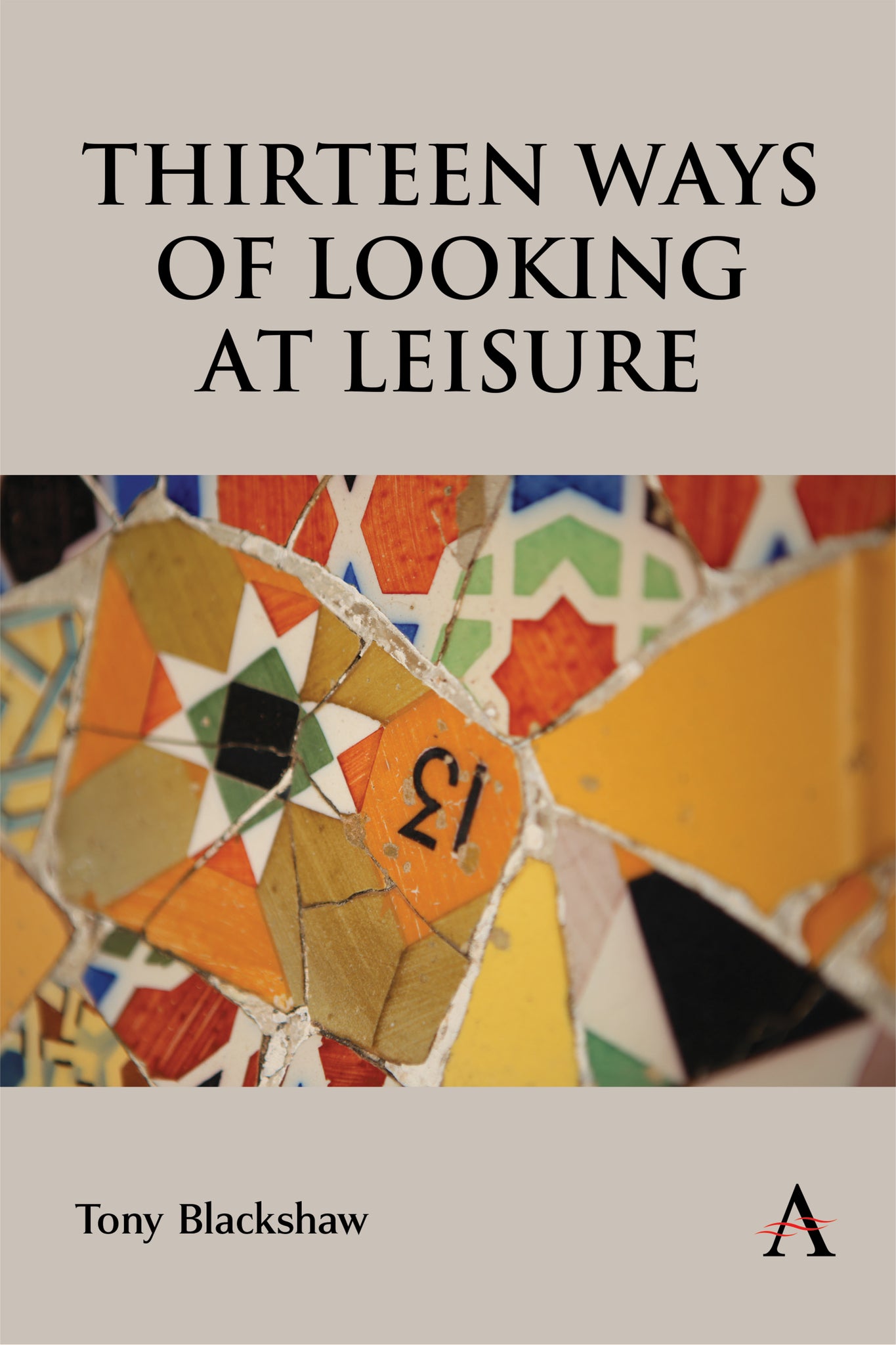 Thirteen Ways of Looking at Leisure