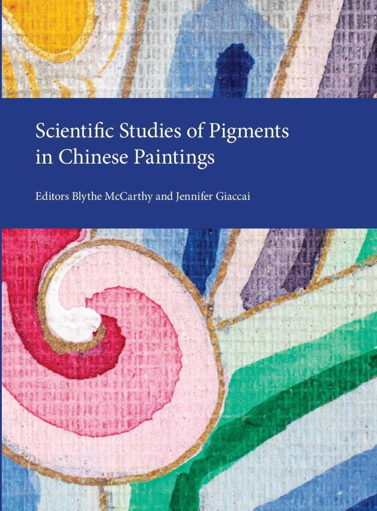Cover image for Scientific Studies of Pigments in Chinese Paintings ISBN 9781909492783