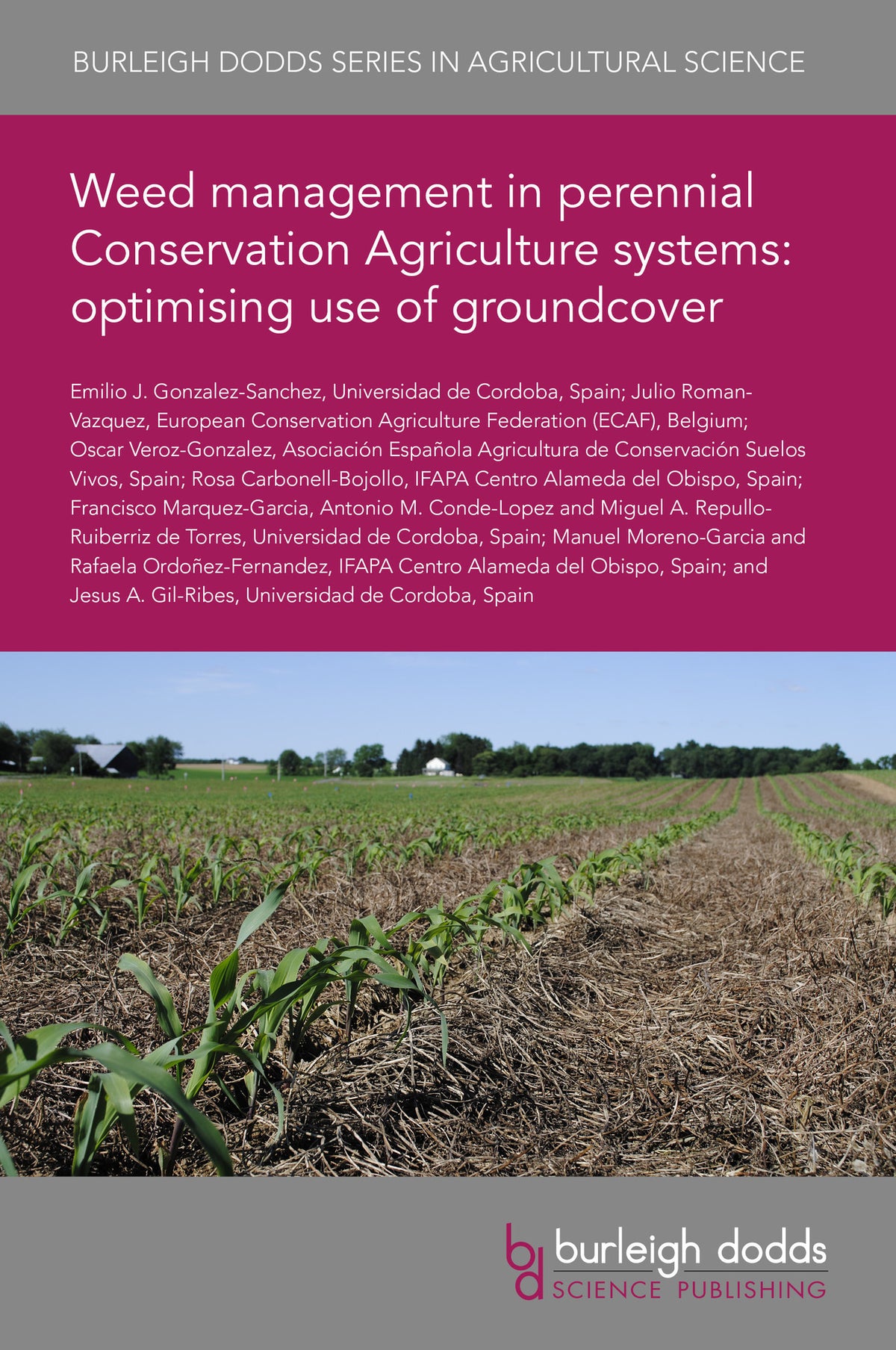 Cover image for Weed management in perennial Conservation Agriculture systems: optimising use of groundcover ISBN 9781835454411