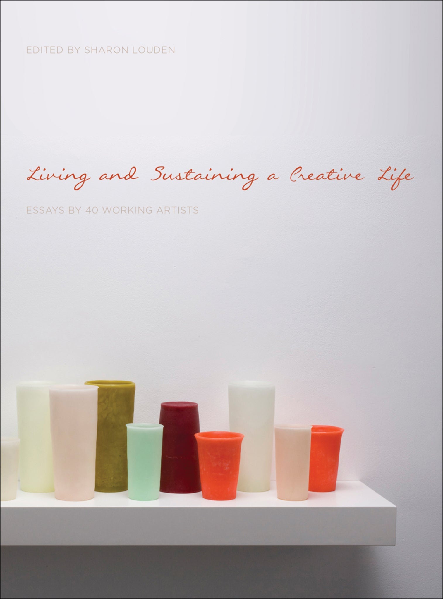 Cover image for Living and Sustaining a Creative Life ISBN 9781783201358