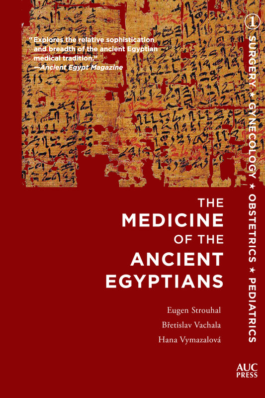 The Medicine of the Ancient Egyptians, Volume 1