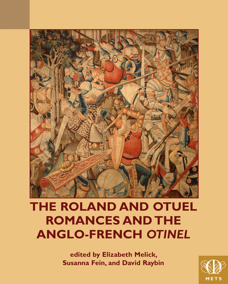 Cover image for The Roland and Otuel Romances and the Anglo-Norman Otinel ISBN 9781580443883