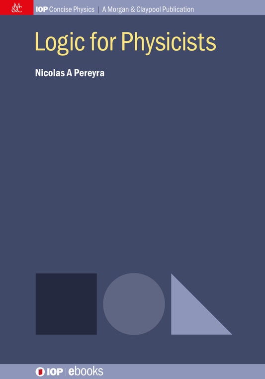 Logic for Physicists