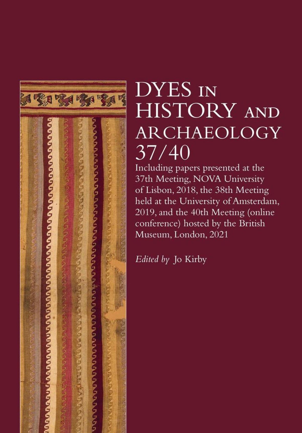 Cover image for Dyes in History and Archaeology 37/40 ISBN 9781909492929