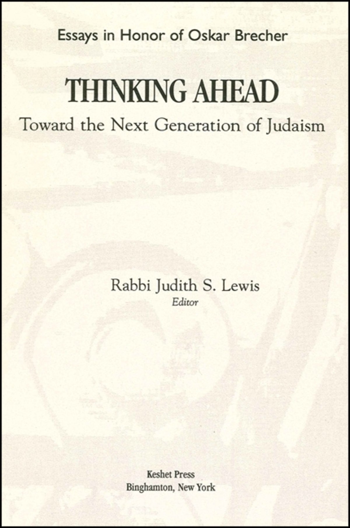 Cover image for Thinking Ahead Toward the Next Generation of Judaism ISBN 9781892006073