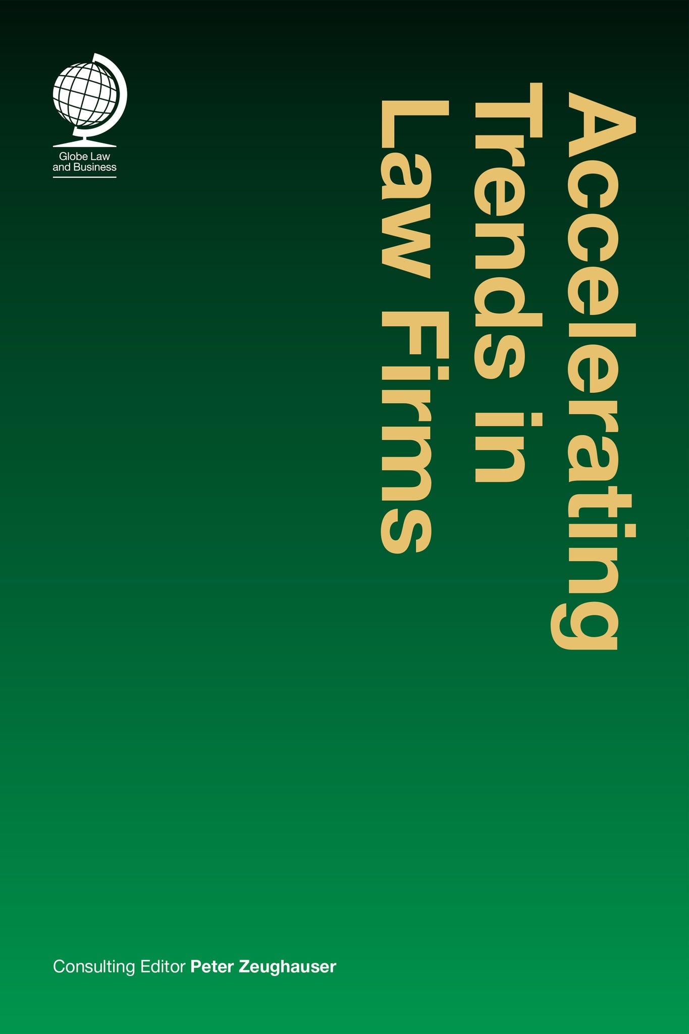 Cover image for Accelerating Trends in Law Firms ISBN 9781787424227
