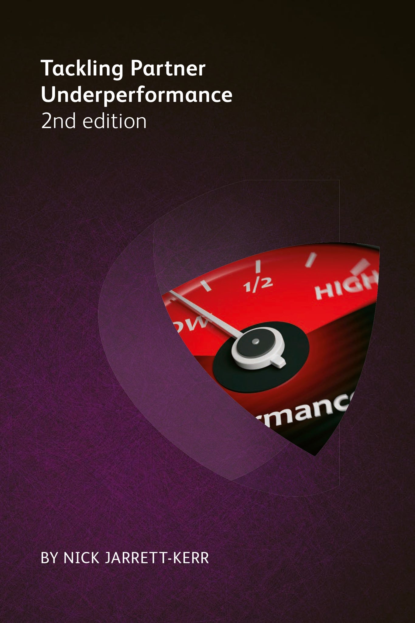 Cover image for Tackling Partner Underperformance 2nd edition ISBN 9781783583256
