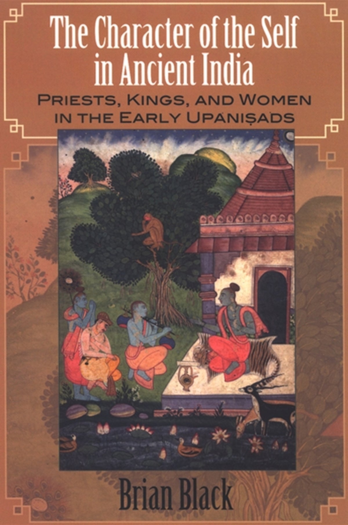 Cover image for The Character of the Self in Ancient India ISBN 9780791470138