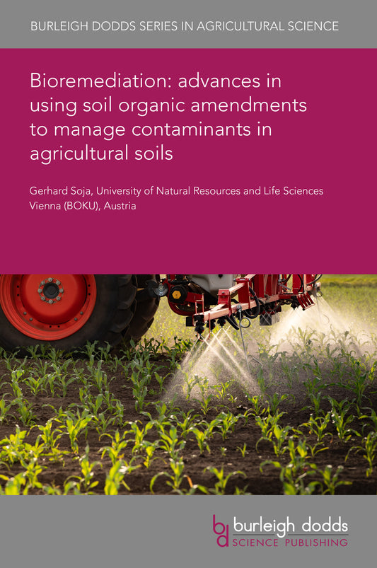Bioremediation: advances in using soil organic amendments to manage contaminants in agricultural soils