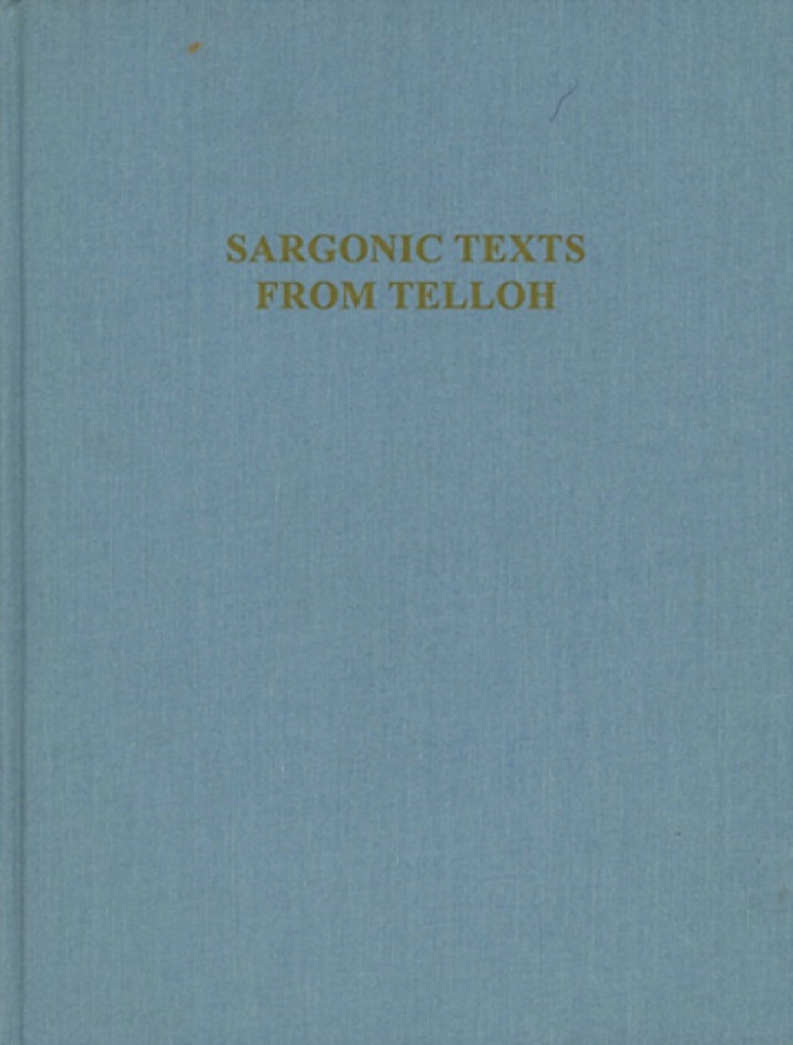 Sargonic Texts from Telloh in the Istanb