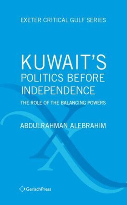 Kuwait's Politics Before Independence