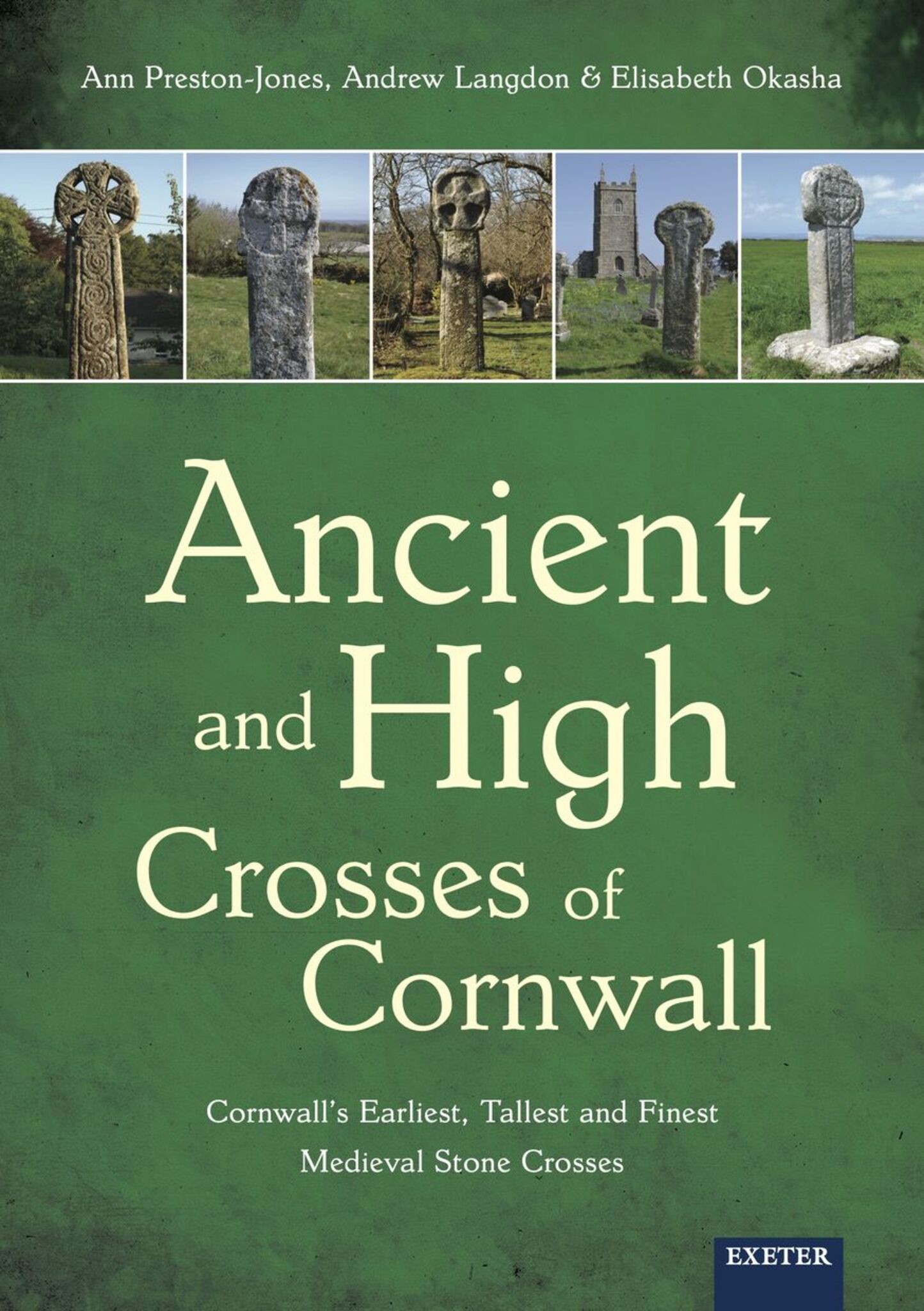 Cover image for Ancient and High Crosses of Cornwall ISBN 9781905816620