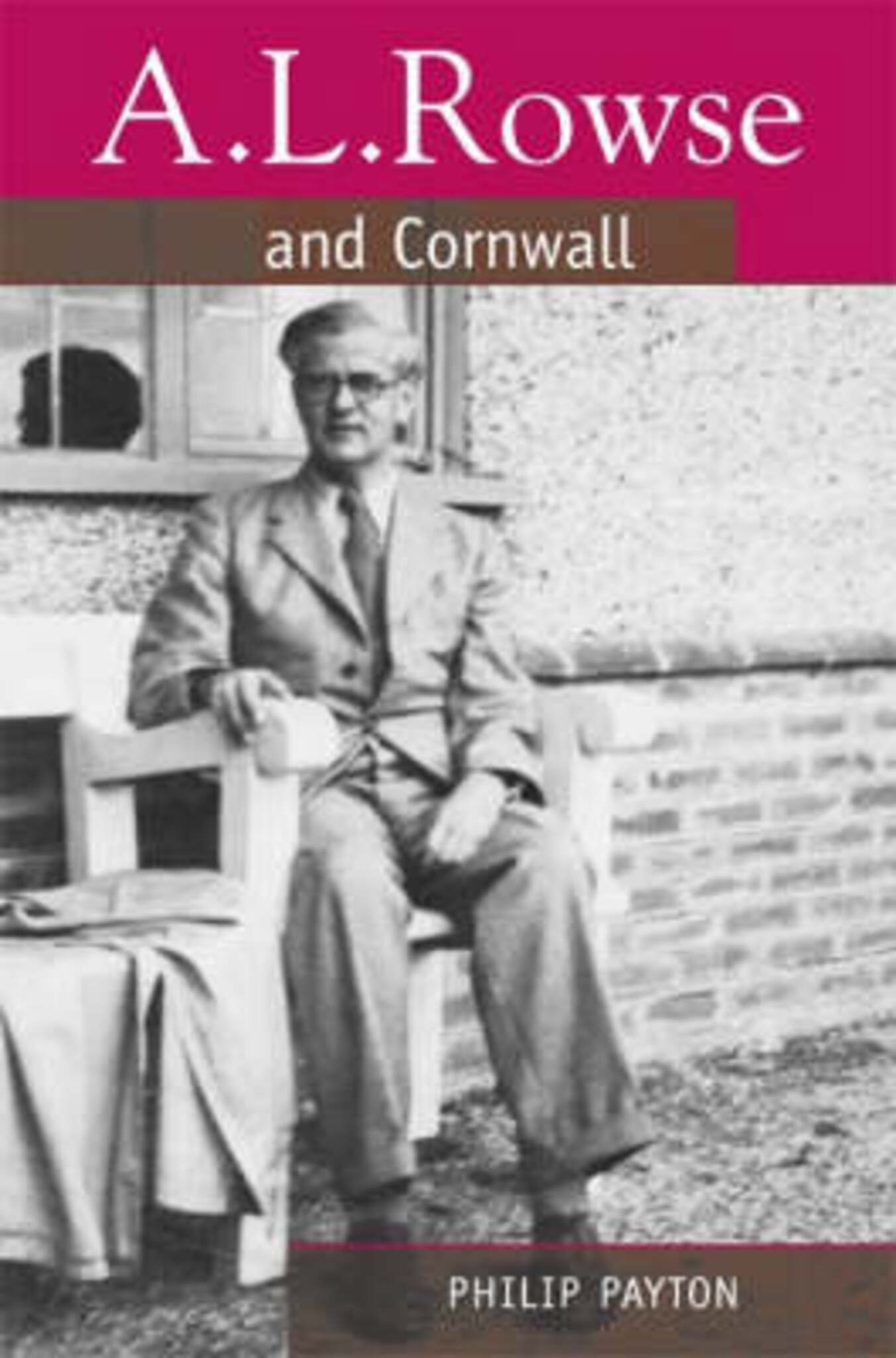 Cover image for A.L. Rowse And Cornwall ISBN 9780859898966