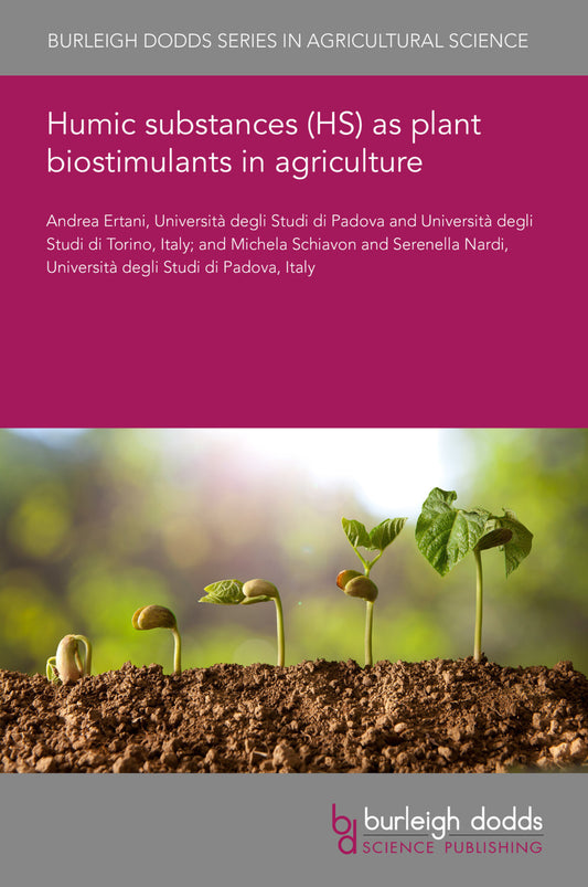 Humic substances (HS) as plant biostimulants in agriculture