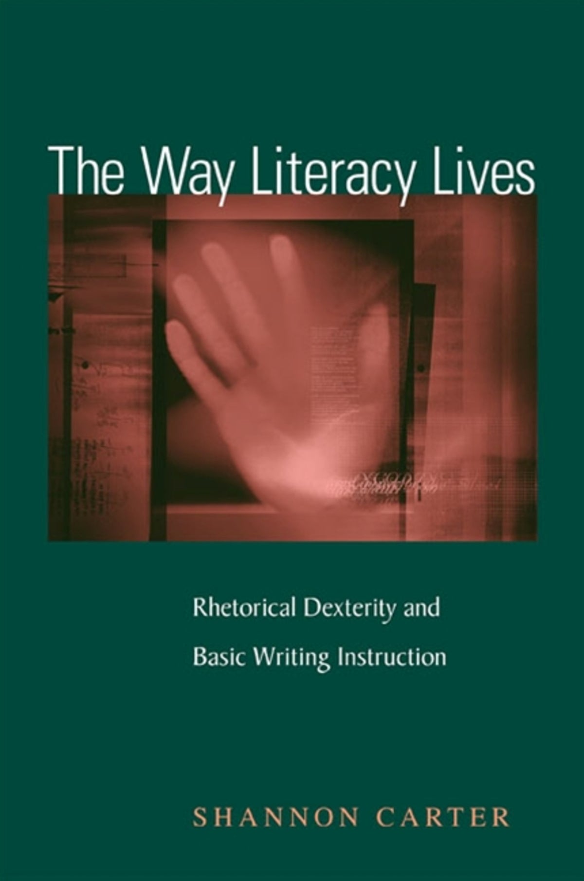 Cover image for The Way Literacy Lives ISBN 9780791473559