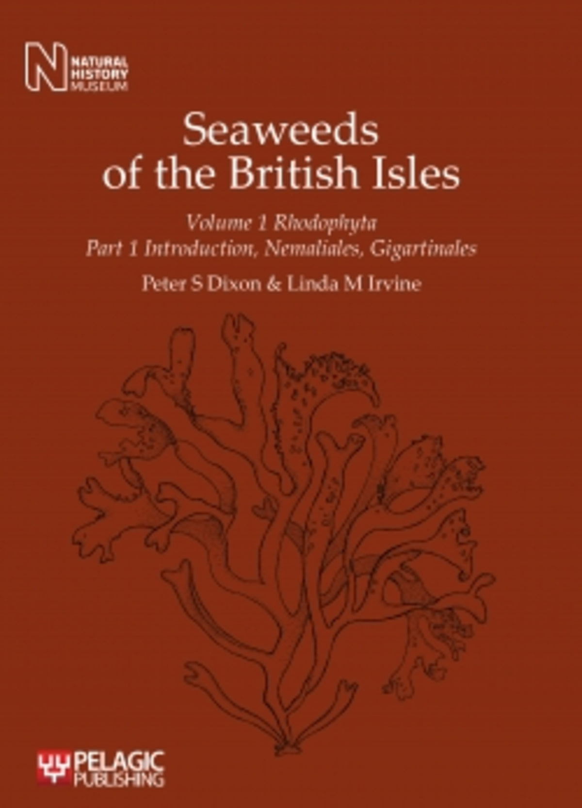 Cover image for Seaweeds of the British Isles ISBN 9781907807084