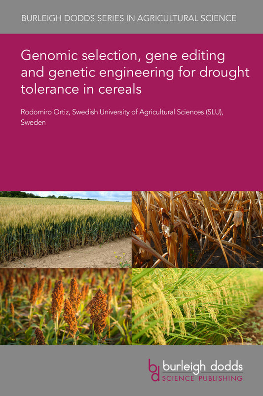 Genomic selection, gene editing and genetic engineering for drought tolerance in cereals