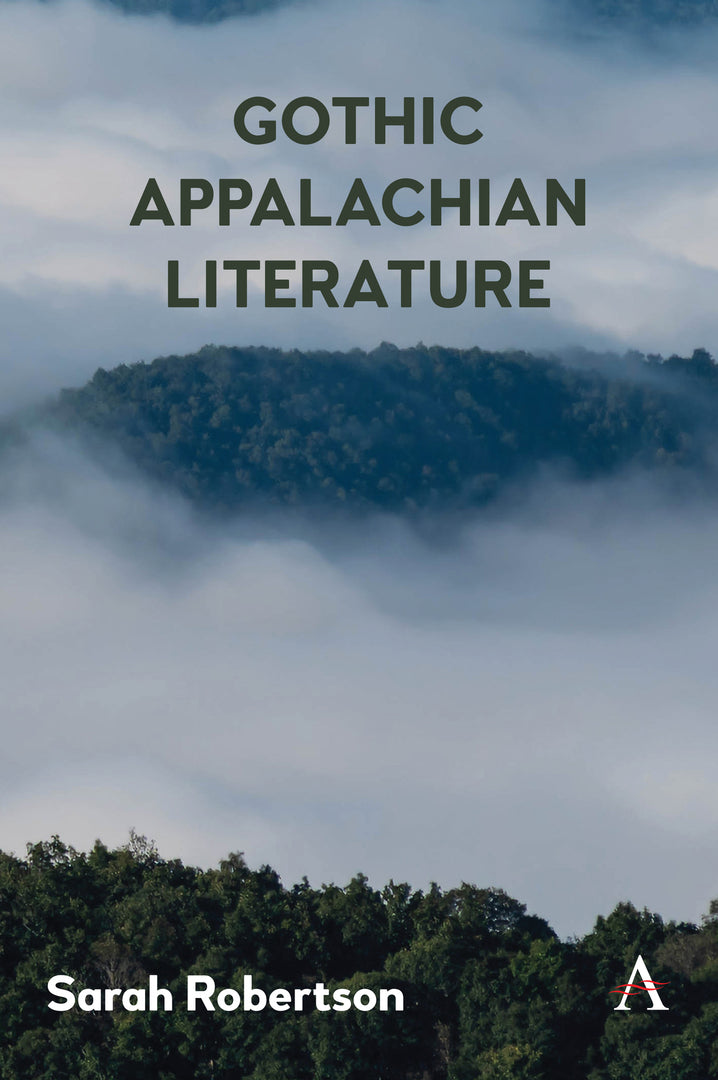 Cover image for Gothic Appalachian Literature ISBN 9781839986796