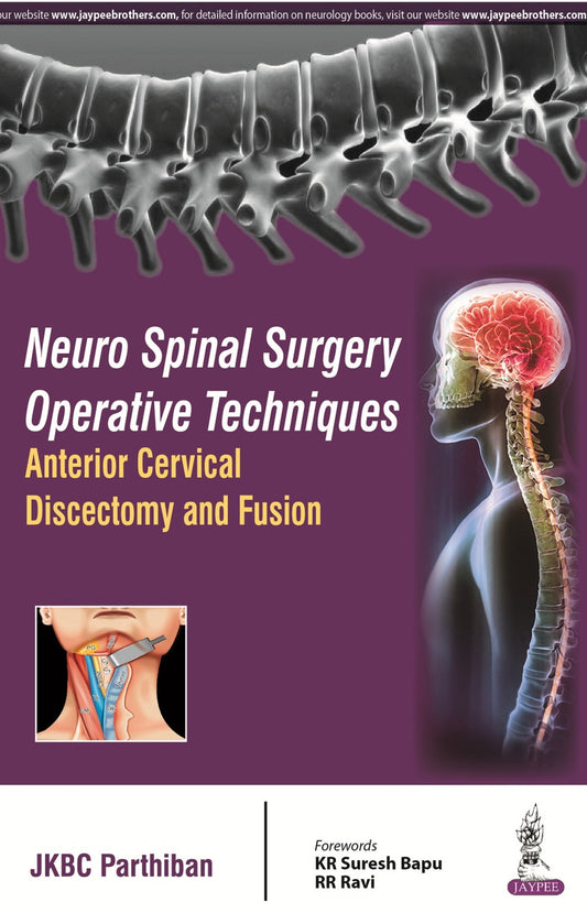 Neuro Spinal Surgery Operative Techniques: Anterior Cervical Discectomy and Fusion