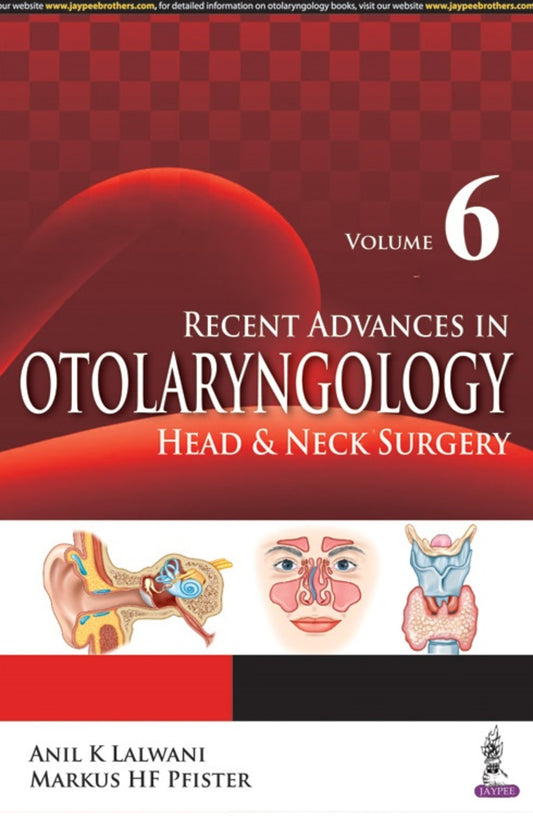 Recent Advances in Otolaryngology Head & Neck Surgery