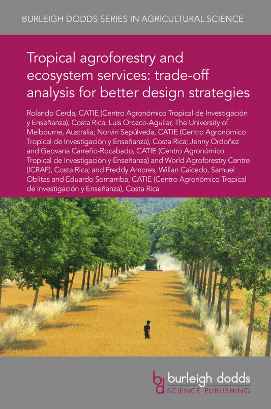 Tropical agroforestry and ecosystem services: trade-off analysis for better design strategies