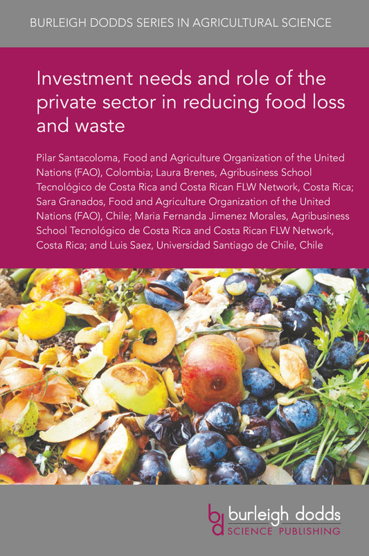 Investment needs and role of the private sector in reducing food loss and waste