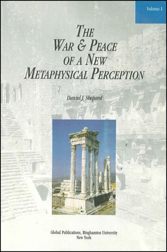 The War and Peace of a New Metaphysical Perception