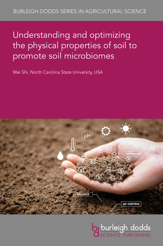 Understanding and optimizing the physical properties of soil to promote soil microbiomes