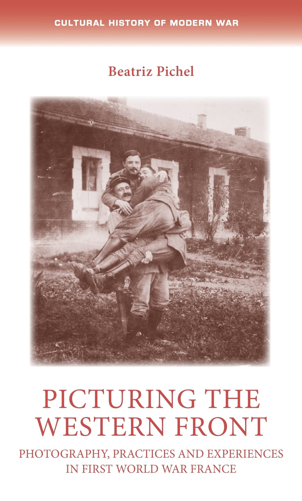 Cover image for Picturing the Western Front ISBN 9781526172006