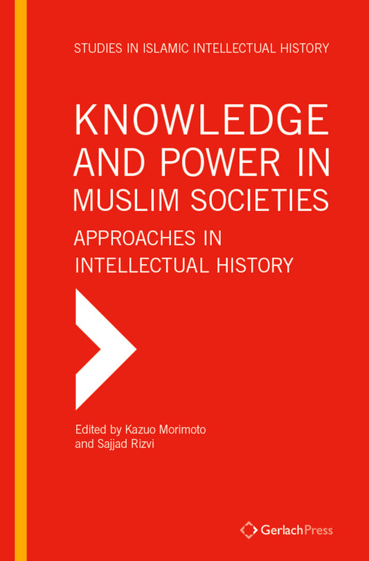 Knowledge and Power in Muslim Societies