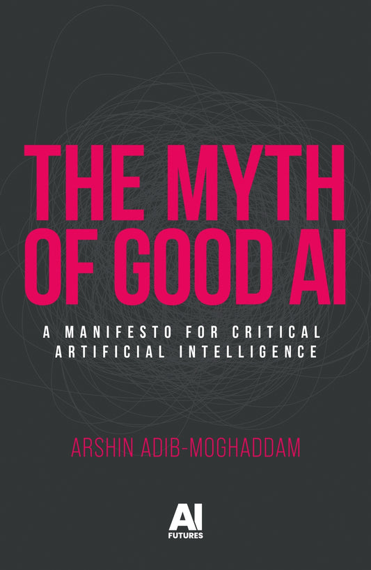 The myth of good AI