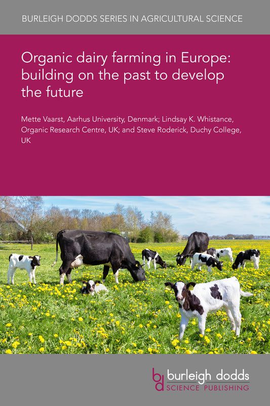 Organic dairy farming in Europe: building on the past to develop the future
