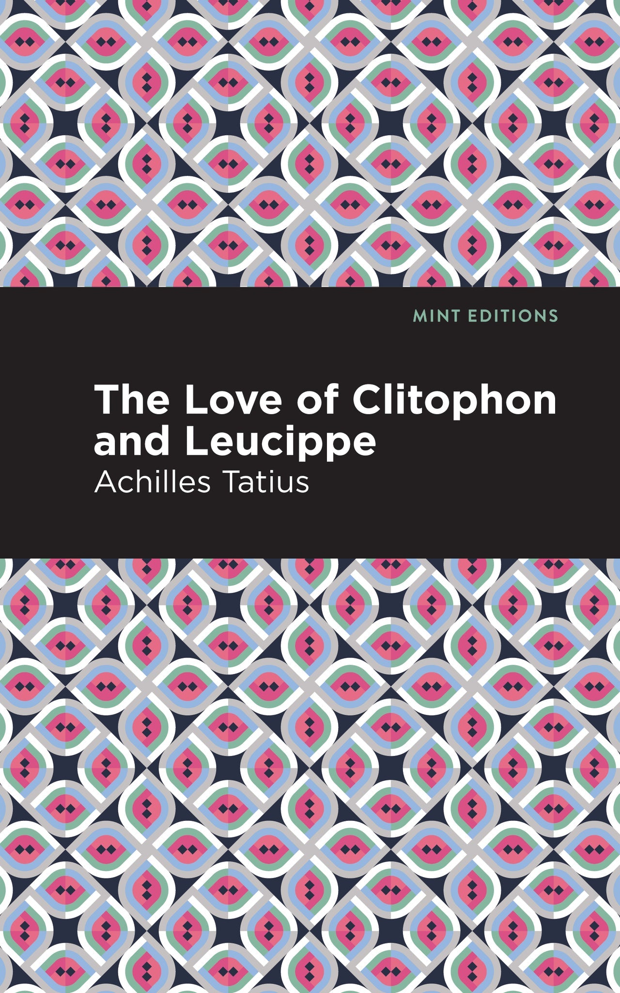 Cover image for The Love of Clitophon and Leucippe ISBN 9798888971369
