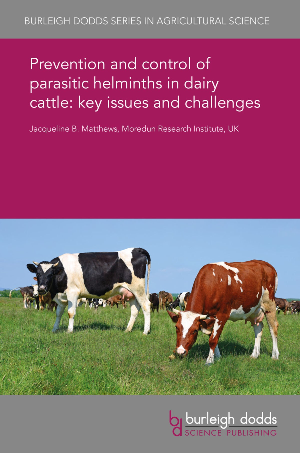Cover image for Prevention and control of parasitic helminths in dairy cattle: key issues and challenges ISBN 9781838791780