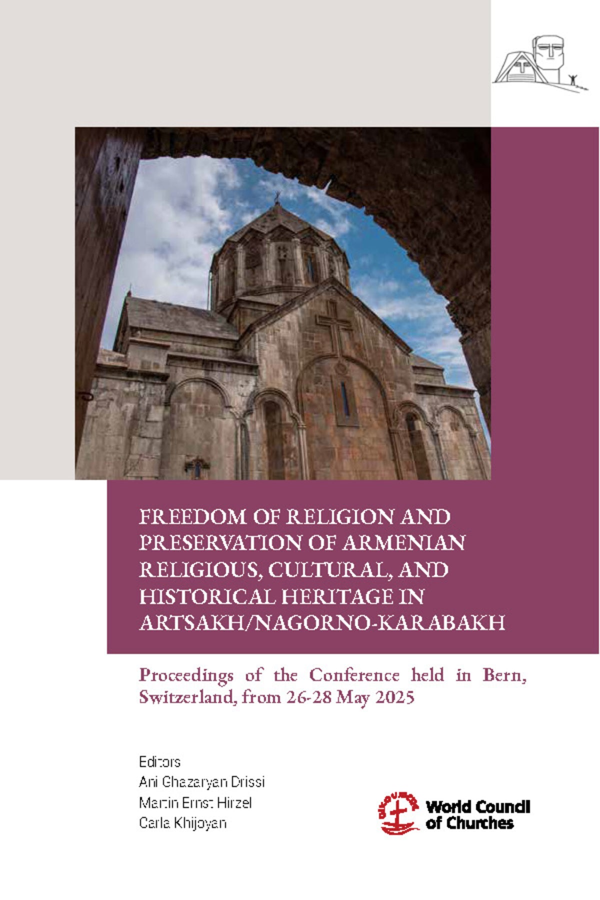 Freedom of Religion and the Preservation of Armenian Religious, Cultural, and Historical Heritage in Artsakh/Nagorno-Karabakh