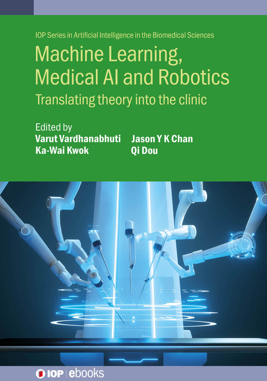 Machine Learning, Medical AI and Robotics