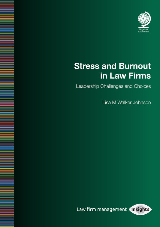 Stress and Burnout in Law Firms