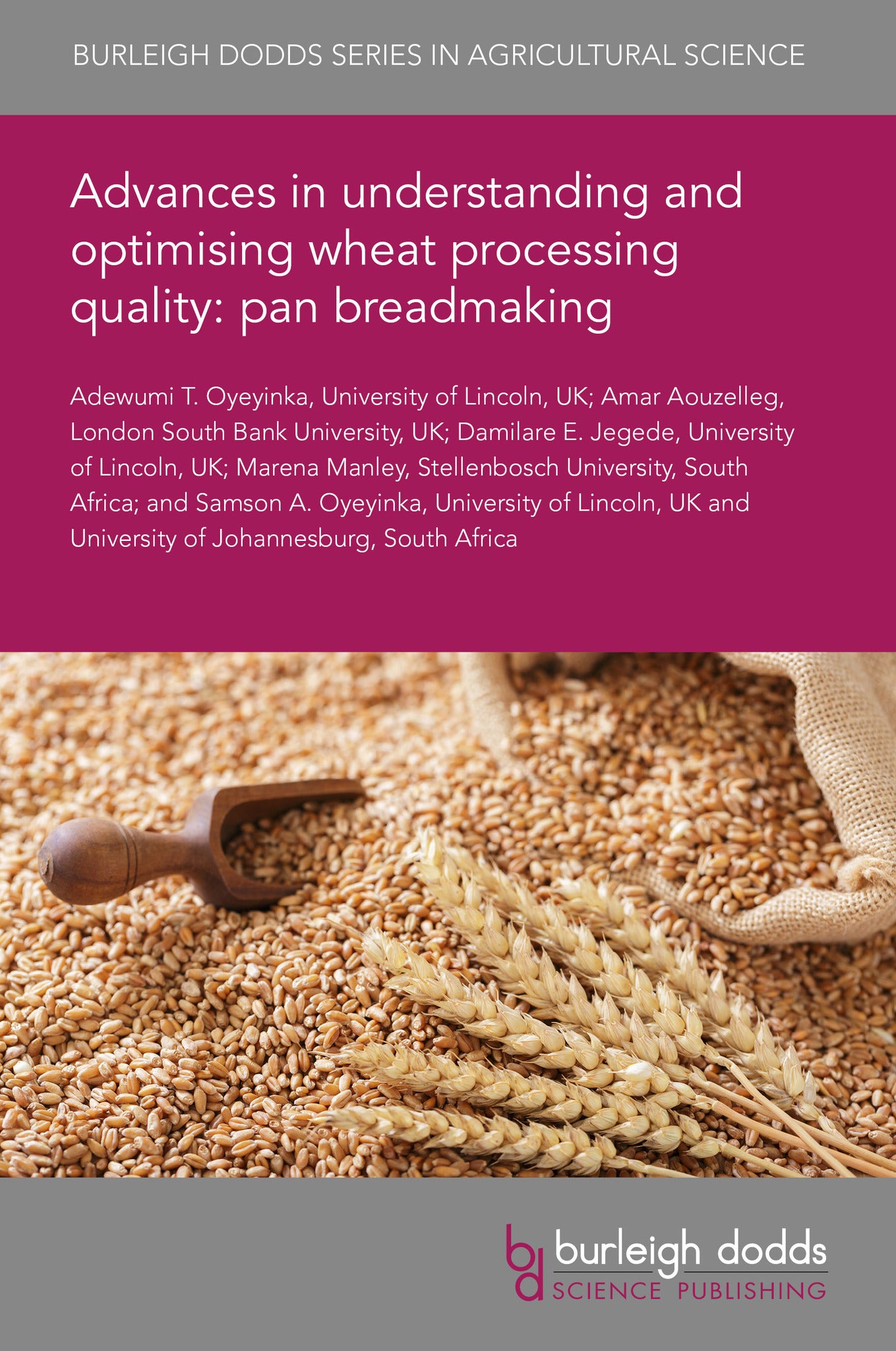 Cover image for Advances in understanding and optimising wheat processing quality: pan breadmaking ISBN 9781835458686