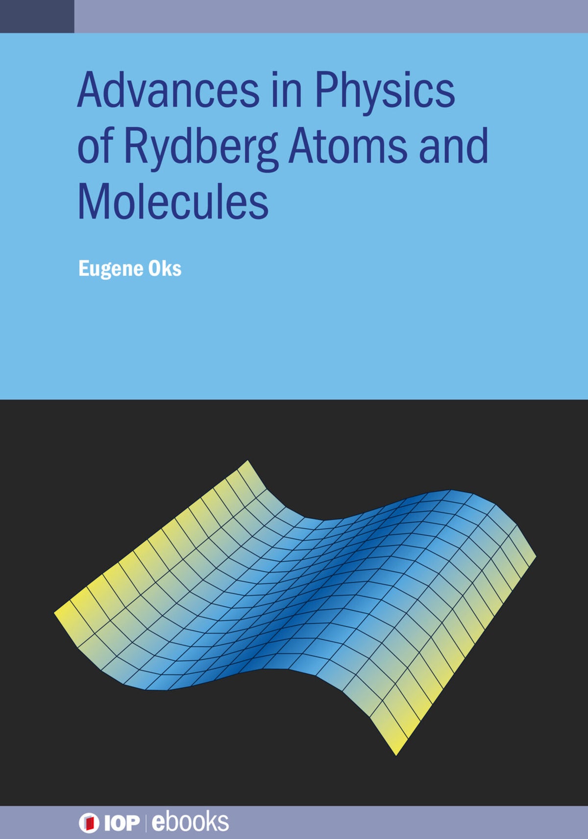Cover image for Advances in Physics of Rydberg Atoms and Molecules ISBN 9780750339377