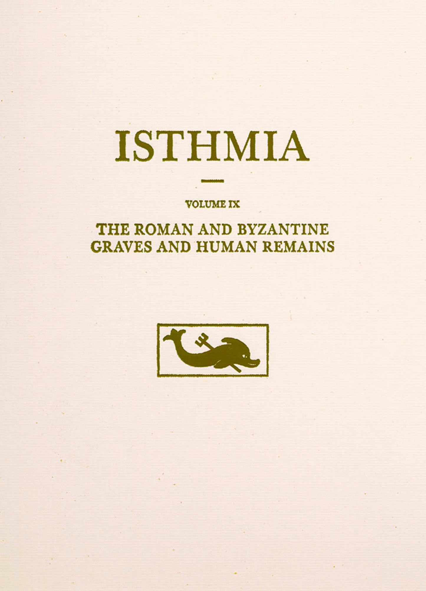 The Roman and Byzantine Graves and Human Remains