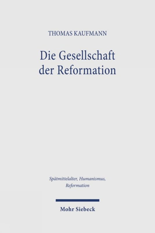 Die Gesellschaft der Reformation